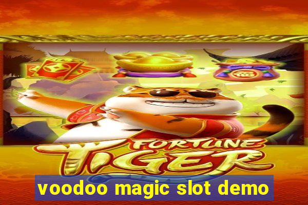 voodoo magic slot demo