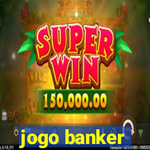 jogo banker