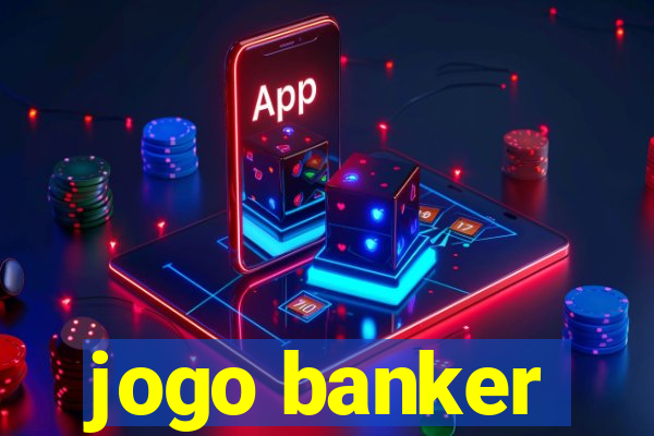 jogo banker