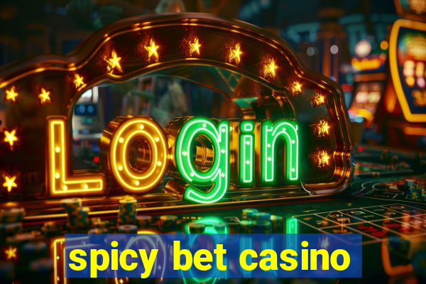 spicy bet casino