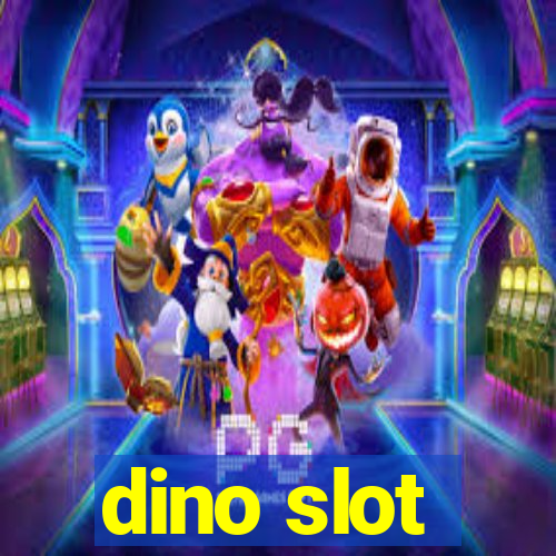 dino slot