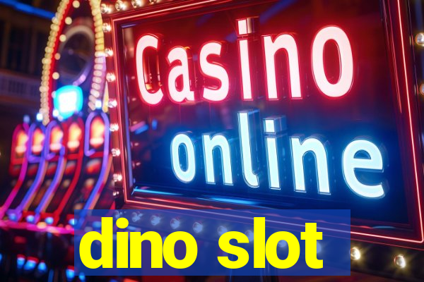 dino slot