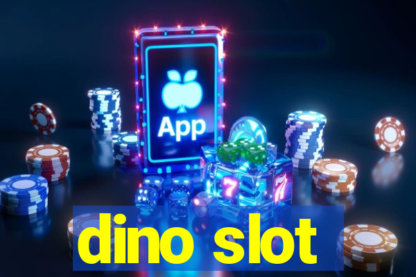 dino slot