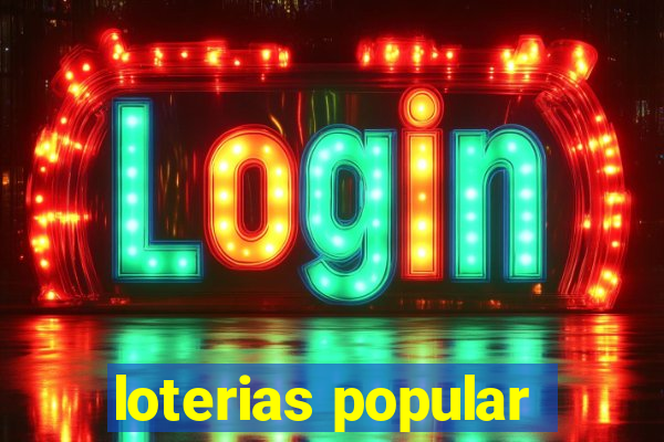 loterias popular