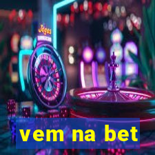 vem na bet