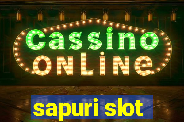 sapuri slot