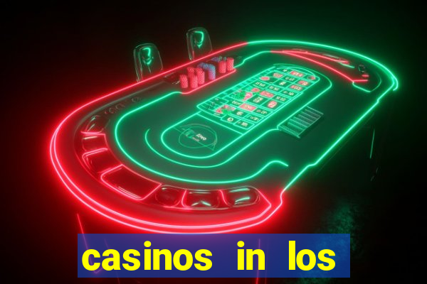 casinos in los angeles california