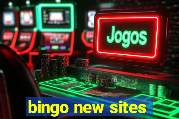 bingo new sites