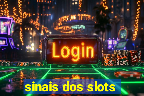 sinais dos slots