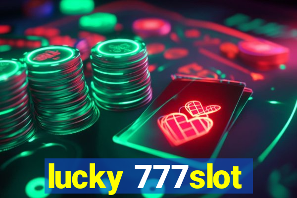 lucky 777slot