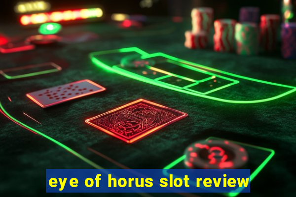 eye of horus slot review