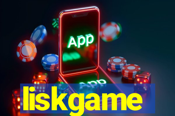 liskgame