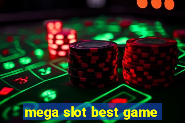 mega slot best game