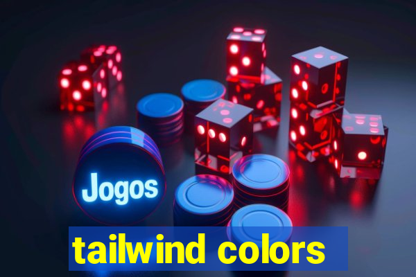 tailwind colors