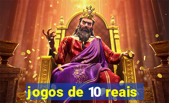 jogos de 10 reais