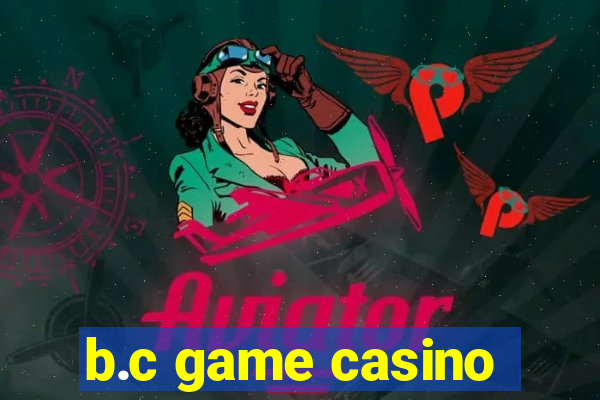 b.c game casino