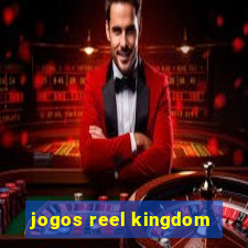 jogos reel kingdom