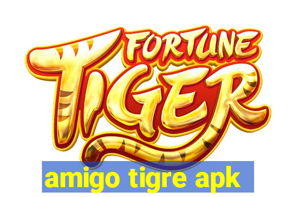 amigo tigre apk