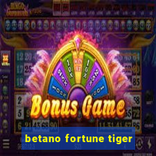 betano fortune tiger