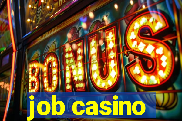 job casino