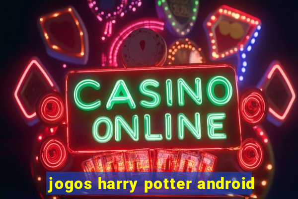 jogos harry potter android