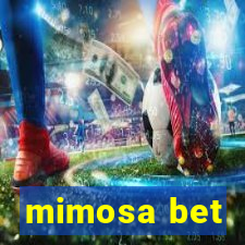 mimosa bet