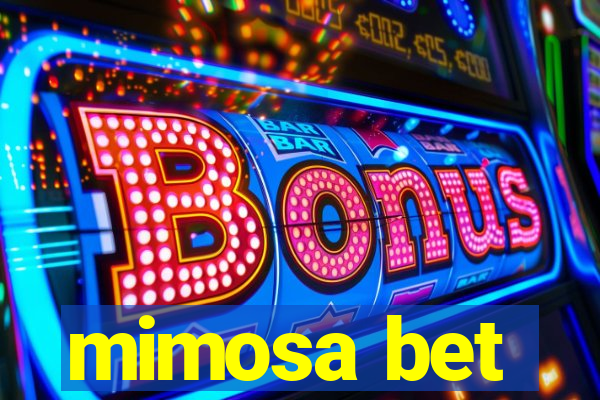 mimosa bet