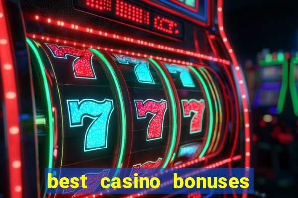 best casino bonuses king casino bonus