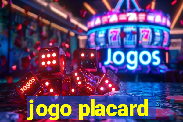 jogo placard