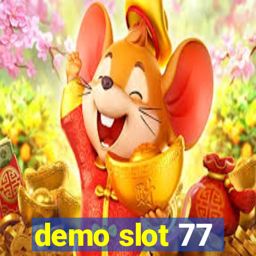 demo slot 77