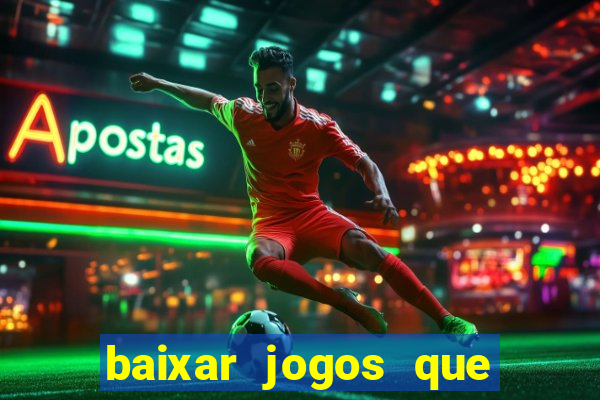 baixar jogos que dá dinheiro de verdade