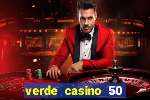 verde casino 50 rodadas grátis