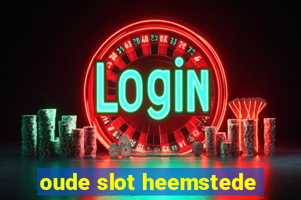 oude slot heemstede