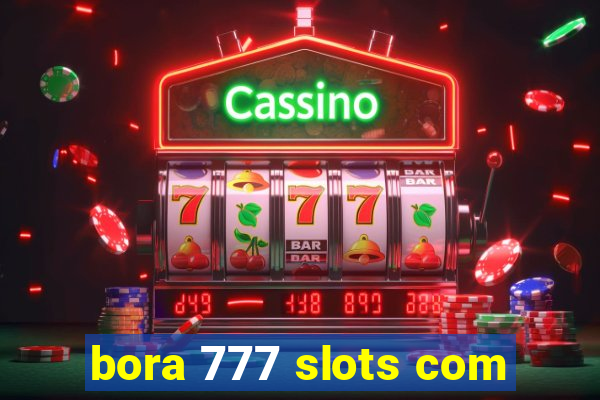 bora 777 slots com