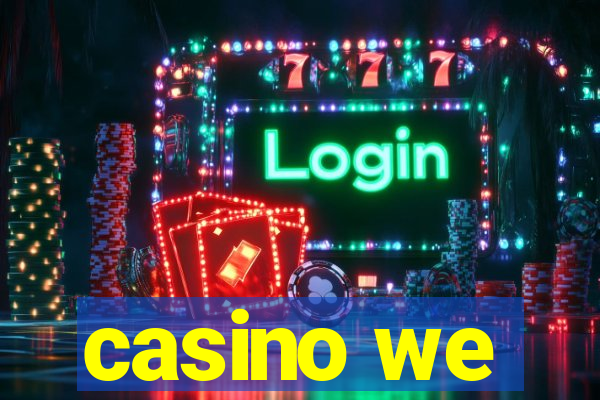 casino we