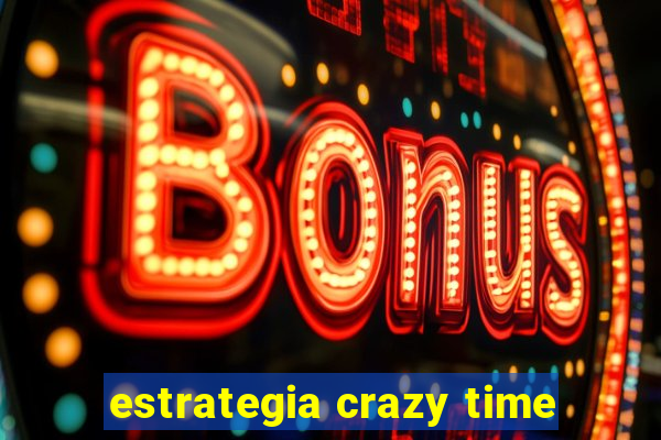 estrategia crazy time