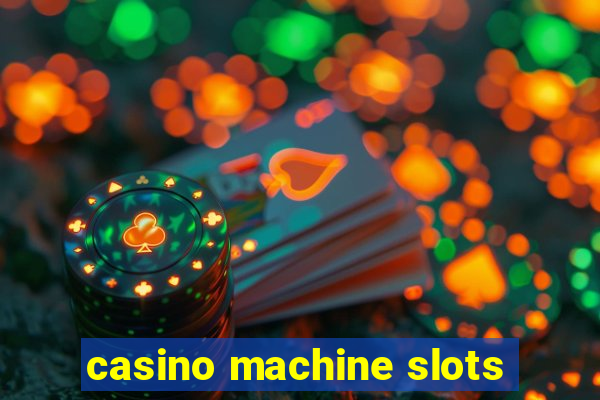 casino machine slots