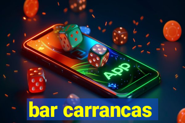 bar carrancas