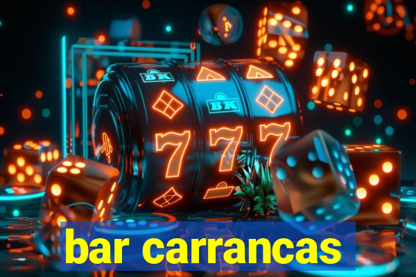 bar carrancas