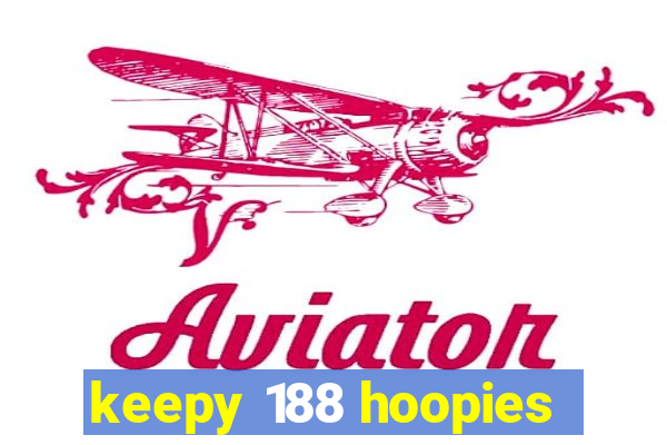 keepy 188 hoopies