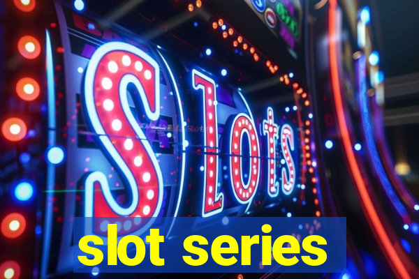 slot series