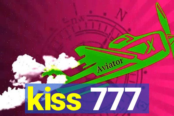 kiss 777