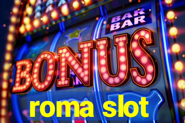 roma slot