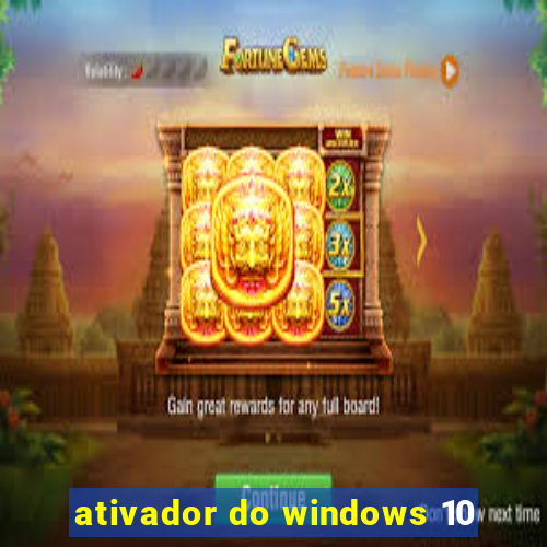 ativador do windows 10