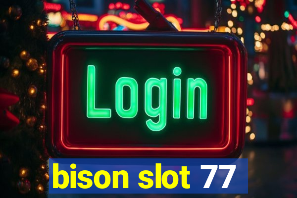 bison slot 77