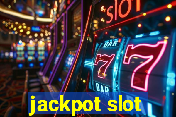 jackpot slot