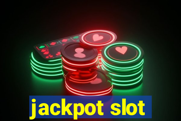 jackpot slot