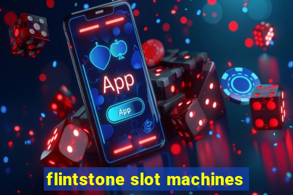 flintstone slot machines