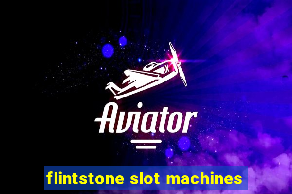 flintstone slot machines