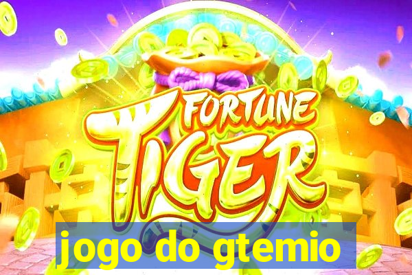 jogo do gtemio